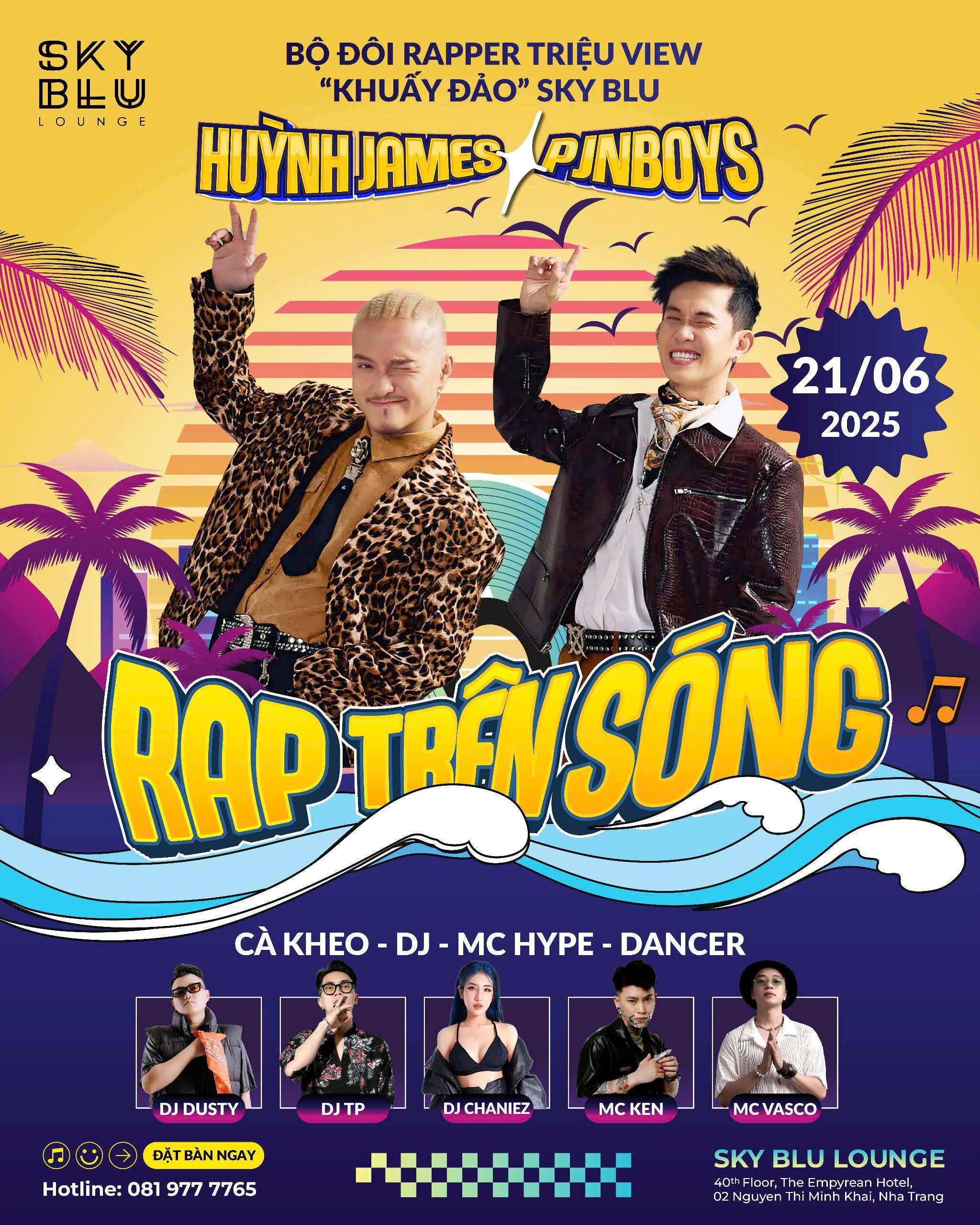 RAP TRÊN SÓNG: THE ULTIMATE MUSIC NIGHT WITH HUYNH JAMES & PJNBOYS AT SKY BLU